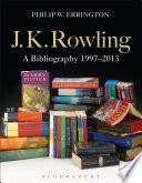 J.K. Rowling: A Bibliography 1997-2013