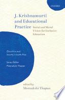 J. Krishnamurti and Educational Practice