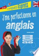 J'me perfectionne en anglais C1-C2