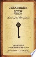 Jack Canfield's Key to Living the Law of Attraction