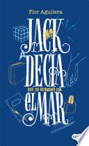 Jack decía que su hermano era el mar