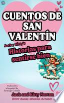 Jack y Kitty's Historias para sentirse bien: Cuentos de San Valentín
