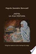 JADIYA, LA HIJA PÓSTUMA