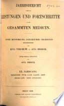 Jahresbericht ub̈er die Leistungen und Fortschritte in der gesammten Medicin