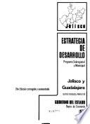 Jalisco, estrategía de desarrollo: Jalisco y Guadalajara