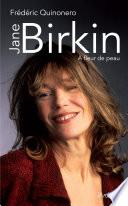 Jane Birkin - A fleur de peau