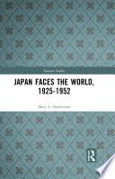 Japan faces the World, 1925-1952