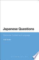 Japanese Questions: Discourse, Context and Language