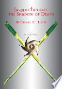 Jarrod Tan and the Shadow of Death