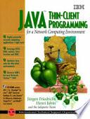 Java Thin-client Programming for a Network Computing Environment