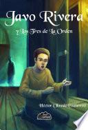 Javo Rivera y Los Tres de La Orden