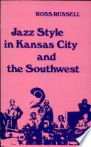 Jazz Style in Kansas City and the Southwest