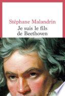 Je suis le fils de Beethoven