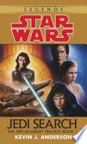 Jedi Search: Star Wars Legends (The Jedi Academy)