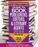 Jeff Herman's Guide to Book Publishers, Editors and Literary Agents 2006