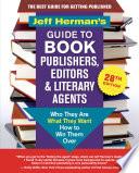 Jeff Herman's Guide to Book Publishers, Editors & Literary Agents, 28th edition