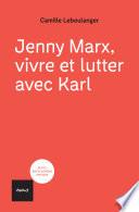 Jenny Marx, vivre et lutter avec Karl