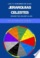 Jerarquías celestes Los 72 Nombres de Dios por Sonia Hidalgo Zurita, versión en español