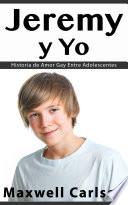 Jeremy y Yo: Historia de Amor Gay Entre Adolescentes
