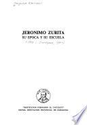 Jerónimo Zurita--su época y su escuela