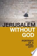 Jerusalem Without God