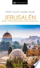 Jerusalén, Israel, Territorios Palestinos y Jordania (Guías Visuales)