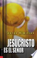 Jesucristo Es el Señor