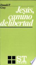 Jesús, camino de libertad