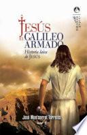 Jesús, el galileo armado