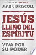 Jesús Lleno del Espíritu / Spirit-Filled Jesus