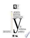 Jesús Reyes Heroles y la reforma política