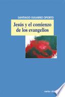 Jesús y el comienzo de los evangelios
