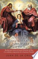 Jesús Y La Virgen María En El Espíritu Santo De Dios
