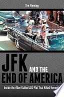 JFK and the End of America