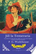 Jill la Temeraria | Spanish Version of Jill the Reckless