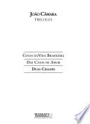 João Câmara, trilogia: Duas cidades 1987-2001