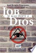 Job se alza frente a Dios