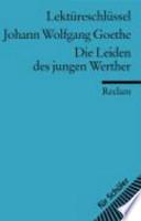 Johann Wolfgang Goethe, Die Leiden des jungen Werther