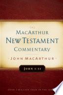 John 1-11 MacArthur New Testament Commentary