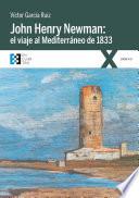 John Henry Newman: el viaje al Mediterráneo de 1833