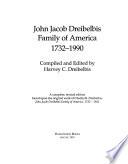 John Jacob Dreibelbis Family of America, 1732-1990