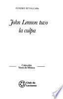 John Lennon tuvo la culpa