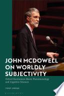 John McDowell on Worldly Subjectivity