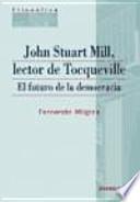 John Stuart Mill, lector de Tocqueville