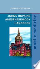 Johns Hopkins Anesthesiology Handbook E-Book