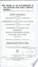 Joint Hearing on the Reauthorization of the Low-income Home Energy Assistance Program