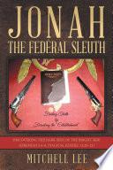Jonah, the Federal Sleuth