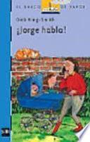 ¡Jorge habla!