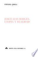 Jorge Luis Borges, utopía y realidad