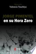 Jorge Pimentel en su Hora Zero